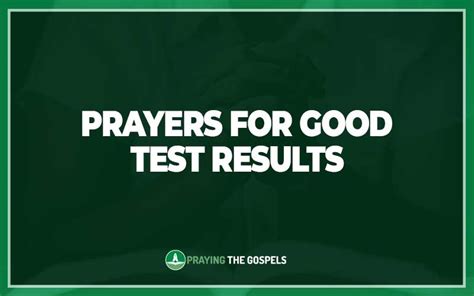 pray for good test results|8 Powerful Prayers for Good Test Results (With Bible Verses).